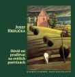 Nová kniha otce biskupa Josefa Hrdličky - Dáváš mi prodlévat na svěžích pastvinách Nová kniha otce biskupa Josefa Hrdličky - Dáváš mi prodlévat na svěžích pastvinách
